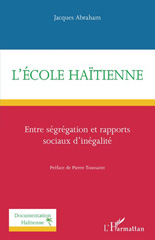 E-book, L'école haïtienne : entre ségrégation et rapports sociaux inégalité, L'Harmattan