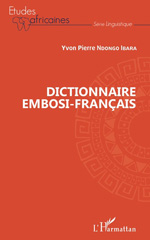 E-book, Dictionnaire embosi-français, Ndongo Ibara, Yvon Pierre, L'Harmattan