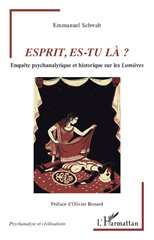 E-book, Esprit, es-tu là ? : enquête psychanalytique et historique sur les Lumières, L'Harmattan