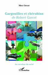 E-book, Gargouilles et chérubins de Robert Garcet, Garcet, Marc, L'Harmattan