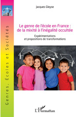 E-book, Le genre de l'école en France : de la mixité à l'inégalité occultée : expérimentations et propositions de transformations, L'Harmattan