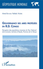 E-book, Gouvernance des aires protégées en R.D. Congo : perception des populations riveraines du parc national de la Lomami, territoire d'Opala, province de la Tshopo, L'Harmattan