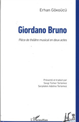 E-book, Giordano Bruno : Pièce de théâtre musical en deux actes, Editions L'Harmattan