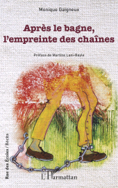 E-book, Après le bagne, l'empreinte des chaînes, L'Harmattan