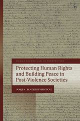 E-book, Protecting Human Rights and Building Peace in Post-Violence Societies, Hart Publishing