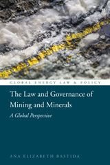 E-book, The Law and Governance of Mining and Minerals, Hart Publishing