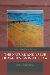 E-book, The Nature and Value of Vagueness in the Law, Hart Publishing