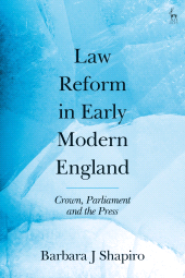 E-book, Law Reform in Early Modern England : Crown, Parliament and the Press, Hart Publishing
