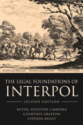 E-book, The Legal Foundations of INTERPOL, Hart Publishing