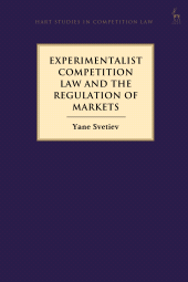 E-book, Experimentalist Competition Law and the Regulation of Markets, Hart Publishing