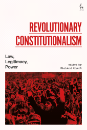 E-book, Revolutionary Constitutionalism : Law, Legitimacy, Power, Hart Publishing