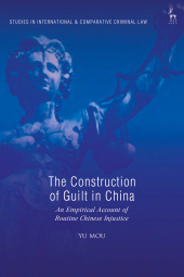 E-book, The Construction of Guilt in China : An Empirical Account of Routine Chinese Injustice, Hart Publishing