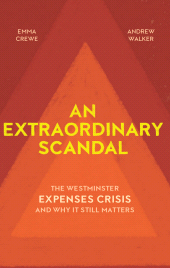 eBook, An Extraordinary Scandal : The Westminster Expenses Crisis and Why It Still Matters, Haus Publishing