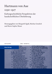 E-book, Hartmann von Aue 1230-1517 : Kulturgeschichtliche Perspektiven der handschriftlichen Überlieferung, S. Hirzel Verlag GmbH