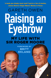 eBook, Raising an Eyebrow : My Life with Sir Roger Moore, The History Press