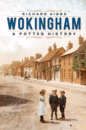eBook, Wokingham : A Potted History, The History Press