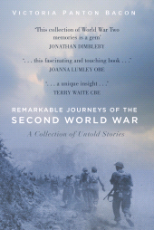 E-book, Remarkable Journeys of the Second World War : A Collection of Untold Stories, The History Press