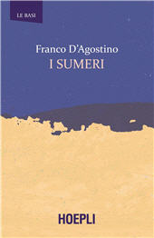E-book, I Sumeri, D'Agostino, Franco, Hoepli