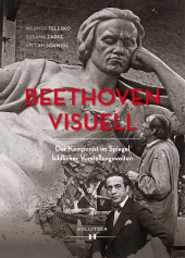 E-book, Beethoven visuell : Der Komponist im Spiegel bildlicher Vorstellungswelten, Hollitzer