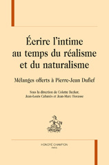 E-book, Écrire l'intime au temps du réalisme et du naturalisme : Mélanges offerts à Pierre-Jean Dufief, Honoré Champion