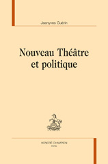 eBook, Nouveau théâtre et politique, Guérin, Jeanyves, author, Honoré Champion
