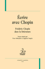 E-book, Ecrire avec Chopin : Frédéric Chopin dans la littérature, Honoré Champion
