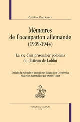 E-book, Mémoires de l'occupation allemande (1939-1944) : La vie d'un prisonnier polonais du château de Lublin. Traduit du plonais, Honoré Champion
