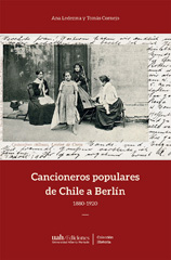 eBook, Cancioneros de populares de Chile a Berlin : 1880 -1920, Universidad Alberto Hurtado
