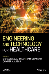 E-book, Engineering and Technology for Healthcare, IEEE Press