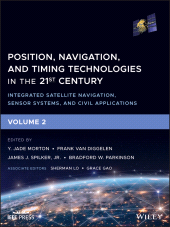 eBook, Position, Navigation, and Timing Technologies in the 21st Century : Integrated Satellite Navigation, Sensor Systems, and Civil Applications, Volume 2, IEEE Press