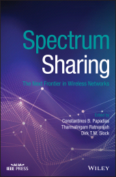 E-book, Spectrum Sharing : The Next Frontier in Wireless Networks, IEEE Press
