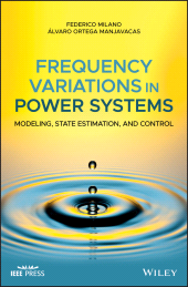 E-book, Frequency Variations in Power Systems : Modeling, State Estimation, and Control, IEEE Press