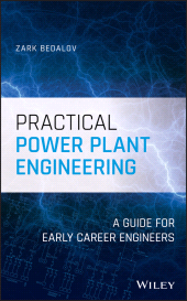 E-book, Practical Power Plant Engineering : A Guide for Early Career Engineers, IEEE Press