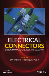E-book, Electrical Connectors : Design, Manufacture, Test, and Selection, IEEE Press