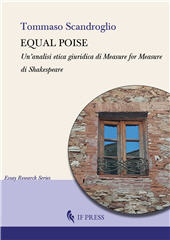 eBook, Equal poise : un'analisi etica giuridica di Measure for Measure di Shakespeare, Scandroglio, Tommaso, If press