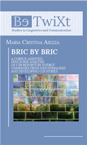 E-book, BRIC by BRIC : a corpus-assisted discourse analysis of CSR reports by energy companies from industrialised and developing countries, Aiezza, Maria Cristina, Paolo Loffredo