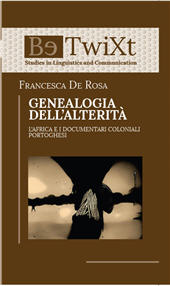 E-book, Genealogia dell'alterità : l'Africa e i documentari coloniali portoghesi, De Rosa, Francesca, Paolo Loffredo