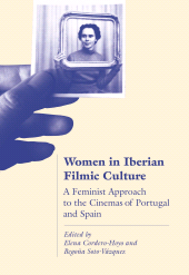 E-book, Women in Iberian Filmic Culture : A Feminist Approach to the Cinemas of Portugal and Spain, Intellect