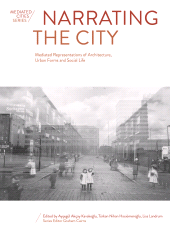 E-book, Narrating the City : Mediated Representations of Architecture, Urban Forms and Social Life, Intellect