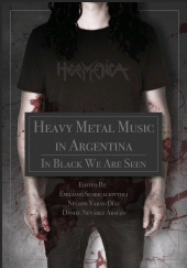 E-book, Heavy Metal Music in Argentina : In Black We Are Seen, Intellect