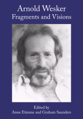 E-book, Arnold Wesker : Fragments and Visions, Intellect