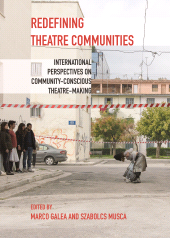 E-book, Redefining Theatre Communities : International Perspectives on Community-Conscious Theatre-Making, Intellect