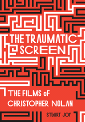 E-book, The Traumatic Screen : The Films of Christopher Nolan, Intellect