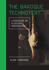 E-book, The Baroque Technotext : Literature in a Digital Mediascape, Intellect