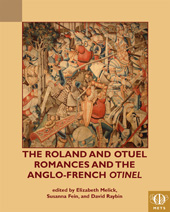 E-book, The Roland and Otuel Romances and the Anglo-Norman Otinel, Medieval Institute Publications