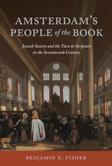 E-book, Amsterdam's People of the Book : Jewish Society and the Turn to Scripture in the Seventeenth Century, ISD