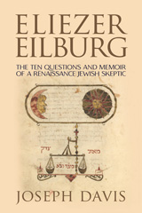 E-book, Eliezer Eilburg : The Ten Questions and Memoir of a Renaissance Jewish Skeptic, ISD