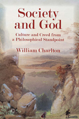 eBook, Society and God : Culture and Creed from a Philosophical Standpoint, ISD