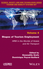 E-book, Shapes of Tourism Employment : HRM in the Worlds of Hotels and Air Transport, ISTE