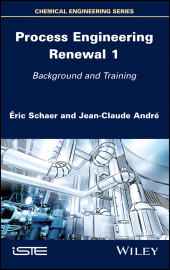E-book, Process Engineering Renewal 1 : Background and Training, ISTE
